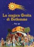 La magica grotta di Betlemme