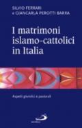 I matrimoni islamo-cattolici in Italia. Aspetti giuridici e pastorali