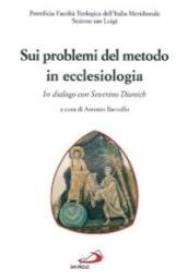 Sui problemi del metodo in ecclesiologia. In dialogo con Severino Dianich