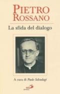 Pietro Rossano. La sfida del dialogo