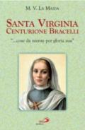 Santa Virginia Centurione Bracelli. «... cose da niente per gloria sua»