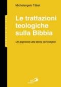 Le trattazioni teologiche sulla Bibbia. Un approccio alla storia dell'esegesi