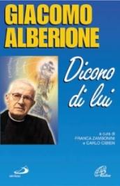 Giacomo Alberione. Dicono di lui