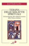 Terapia delle malattie spirituali. Un'introduzione alla tradizione ascetica della Chiesa ortodossa
