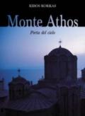 Monte Athos. Porta del cielo