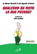 Qualcuno ha visto la mia pecora? La buona novella in 66 vignette d'autore