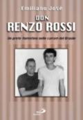 Don Renzo Rossi. Un prete fiorentino nelle carceri del Brasile