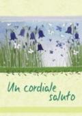 Un cordiale saluto