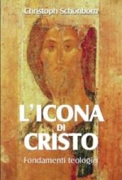 L'icona di Cristo. Fondamenti teologici