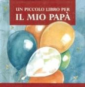 Un piccolo libro per il mio papà