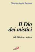 Il Dio dei mistici. 3.Mistica e azione