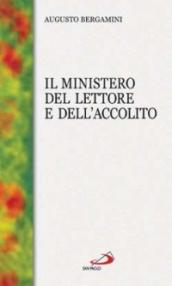 Il ministero del lettore e dell'accolito