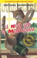 Le nove vite di Montezuma