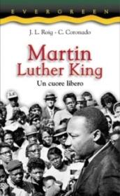 Martin Luther King. Un cuore libero