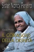 Il coraggio della dignità. Sister Nancy Pereira