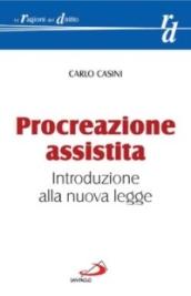 Procreazione assistita. Introduzione alla nuova legge