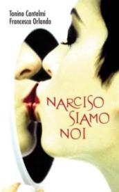 Narciso siamo noi