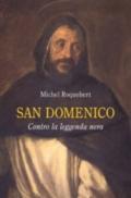 San Domenico. Contro la leggenda nera