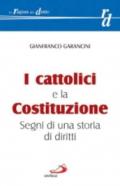 I cattolici e la Costituzione. Segni di una storia di diritti