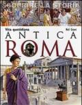 Antica Roma. Vita quotidiana. Scoprire la storia
