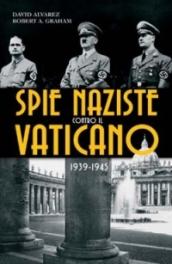 Spie naziste contro il Vaticano 1939-1945