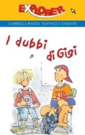 I dubbi di Gigi. Spizzichi di vita e parole di sapienza