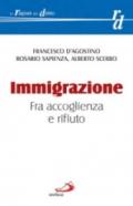 Immigrazione. Fra accoglienza e rifiuto