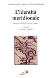 L'identità meridionale. Percorsi di riflessione storica