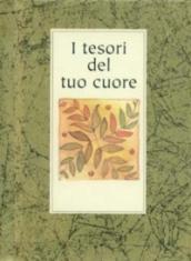 I tesori del tuo cuore