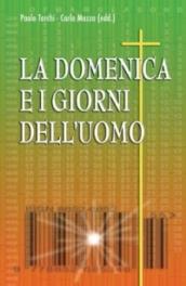 La domenica e i giorni dell'uomo