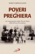 Poveri e preghiera. La Congregazione delle Piccole Suore della Divina Provvidenza