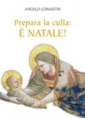 Prepara la culla: è Natale!