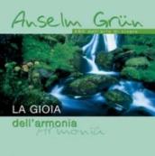 La gioia dell'armonia. ABC dell'arte di vivere