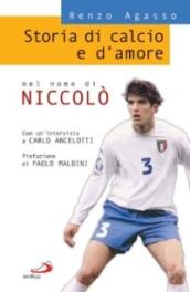 Storia di calcio e d'amore. Nel nome di Niccolò