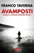 Avamposti. Exodus e le nuove frontiere sociali