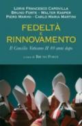 Fedeltà e rinnovamento. Il Concilio Vaticano II 40 anni dopo