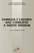 Famiglia e lavoro: dal conflitto a nuove sinergie. 9° Rapporto Cisf sulla famiglia in Italia