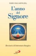 L'anno del Signore. Breviario di letteratura liturgica