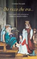 Da ricca che era... Vita e opere di Teresa Orsini Doria