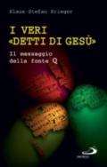 I veri «detti di Gesù». Il messaggio della fonte Q