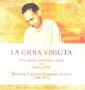 La gioia vissuta. Vita, profilo spirituale e opere del servo di Dio Manuel Lozano Garrido «Lolo»