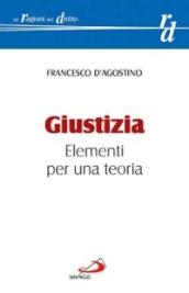 Giustizia. Elementi per una teoria