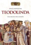 Teodolinda. Una regina per l'Europa