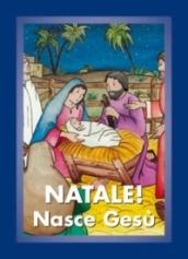 Natale! Nasce Gesù