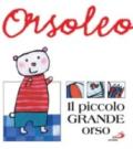 Il piccolo grande orso. Ediz. illustrata