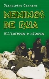 Meninos de rua. All'inferno e ritorno