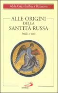 Alle origini della santità russa. Studi e testi