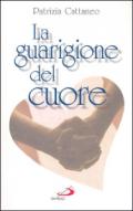 La guarigione del cuore