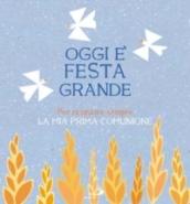 Oggi è festa grande