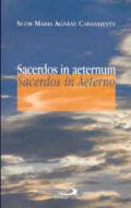 Sacerdos in aeternum. Sacerdos in Aeterno